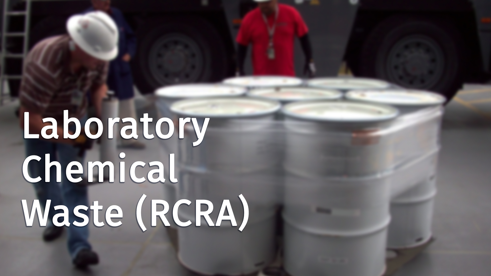 Laboratory Chemical Waste Management (RCRA)